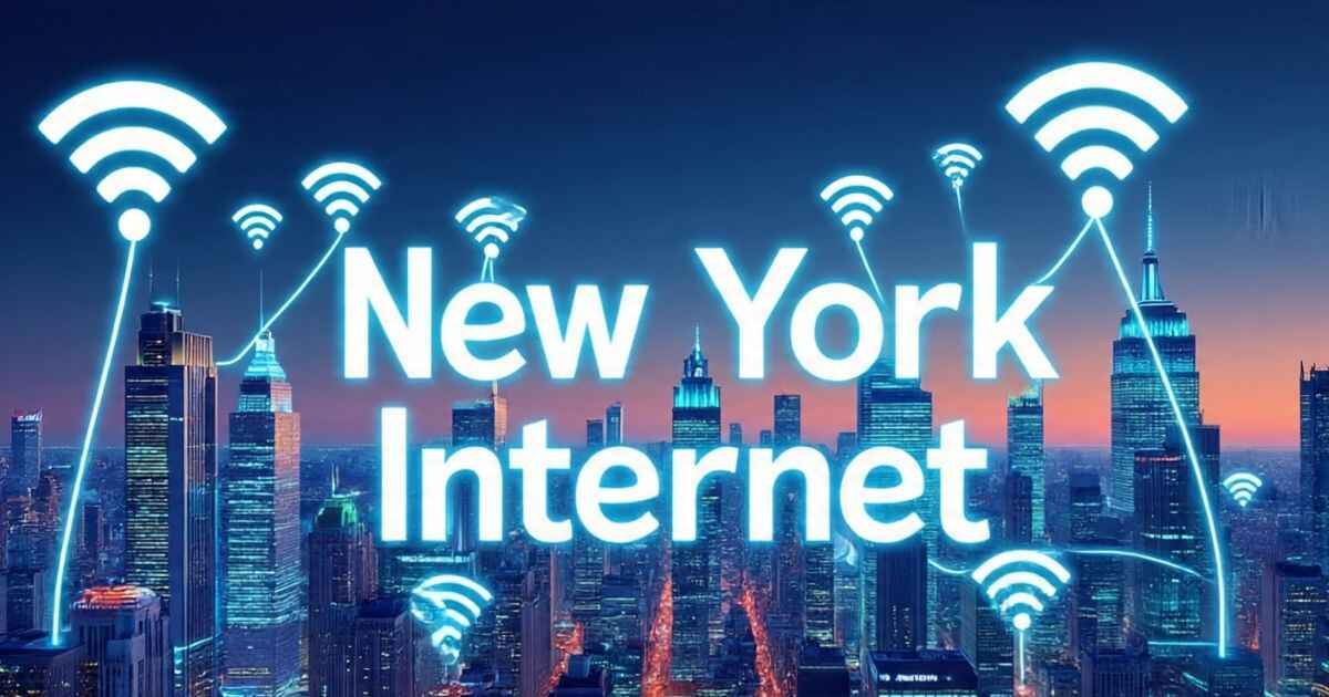 Best Internet Providers in New York - A Complete Guide